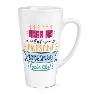 This Is What An Awesome Bridesmaid Looks Like 17 Unzen großer Latte Becher Tasse - Hochzeit