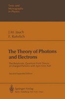 The Theory Of Photons And Electrons Josef M. Jauch