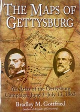 The Maps of Gettysburg: An Atlas of the Gettysburg Campaign, June 3 - July 1...