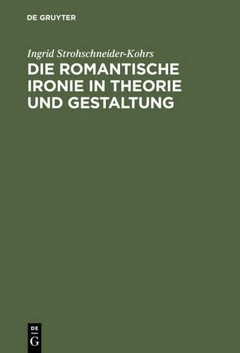 Thumbnail - Ingrid Strohsch Die Romantische Ironie In Theori (gebundene Ausgabe)