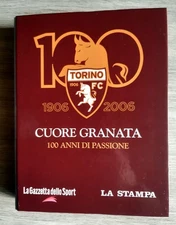 Quaderno Cuore Granata 100 Anni di passione  Torino F. C. tira limitata n° 10653