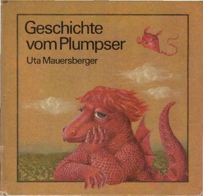 Geschichte vom Plumpser und zwei andere. Uta Mauersberger. Ill. von Christa Unzn
