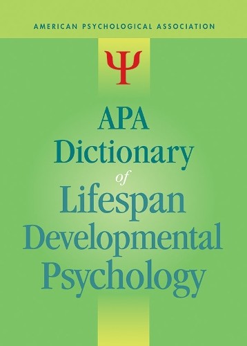 APA Dictionary of Lifespan Developmental Psychology - 9781433813733