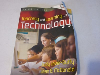 Teaching and Learning with Technology by Jean B. McDonald 3rd ed jk86