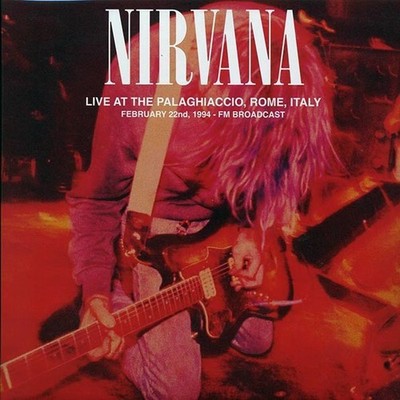  Nirvana Live At The Palaghiaccio Rome Italy 1994 FM Broadcast 2LP Vinyl Record 