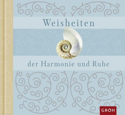 Weisheiten der Harmonie und Ruhe (Farbwelten) David L. Wang David L. Wang, David
