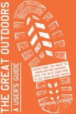 The Great Outdoors: A User's Guide: Everything You Need to Know Before He - GOOD