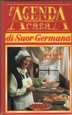 SUOR GERMANA, L'AGENDA CASA. 1998- CONSIGLI, RICETTE, IDEE- PIEMME, 1998