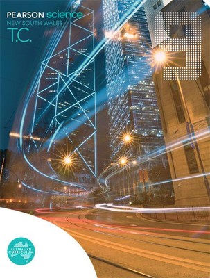 Pearson Science New South Wales 9 Teacher Companion: Australian Curriculum by Gr