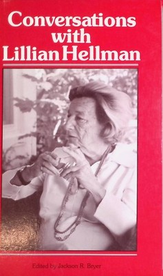 Conversations with Lillian Hellman Literary Conversations Series Bryer, Jackson