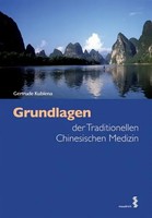 Grundlagen Der Traditionellen Chinesischen Medizin | Gertrude Kubiena | Deutsch
