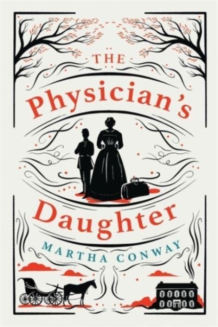 The Physician's Daughter by Martha Conway (Hardback Book)
