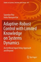 Spandan Roy (U. A.) | Adaptive-Robust Control With Limited Knowledge On...