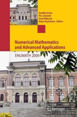 Numerical Mathematics and Advanced Applications 2009: Proceedings of ENUMATH 200