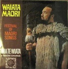 Inia Te Wiata - Waiata Maori: Festival Of Maori Songs, LP, (Vinyl)