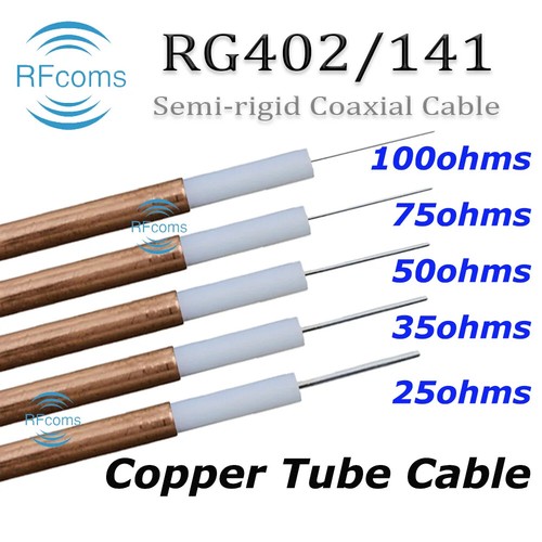 Semi rigid RG402 25 35 50 75 Ohm 100 ohm bare copper 141 RF Coaxial Cable 1M - Picture 1 of 16