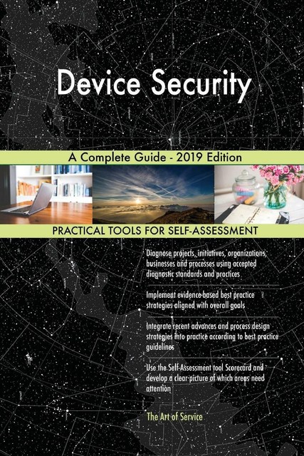 Device Security A Complete Guide-2019 Edition von Gerardus Blokdyk ...