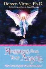 Messages from Your Angels: What Your Angels Want You to Know - Paperback - GOOD