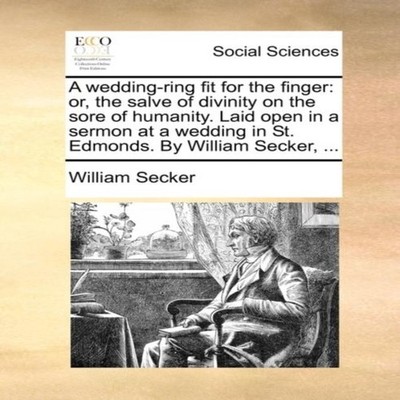 A wedding-ring fit for the finger or the salve of divinity on the