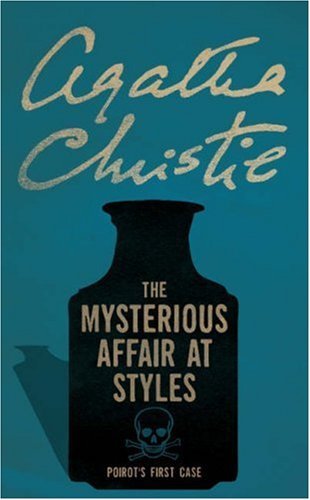 The Mysterious Affair at Styles (Poirot) By Agatha Christie. 9780007119271