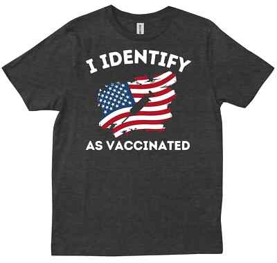 I Identify As Vaccinated With American Flag Unmasked Fully Protected T-shirt