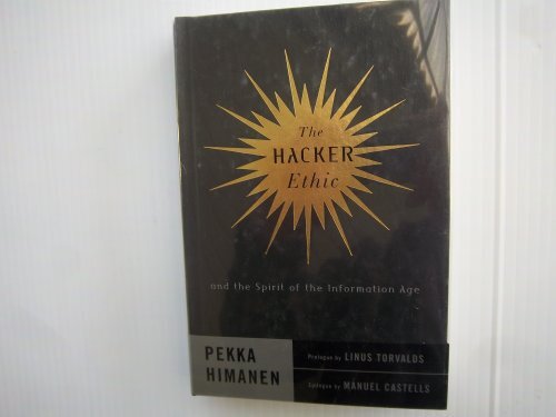Hacker Ethic Hardcover by Pekka Himanen 2001 Tech Philosophy
