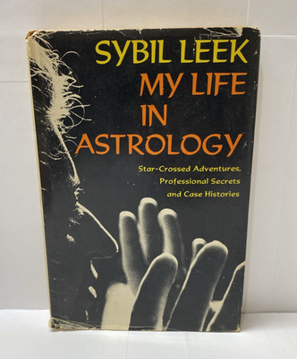 Sybil Leek My Life in Astrology Hardcover Book Club Edition 1972
