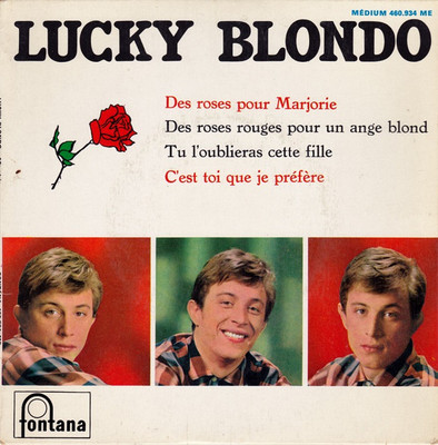 Lucky Blondo Des Roses Pour Marjorie - 45T x 1