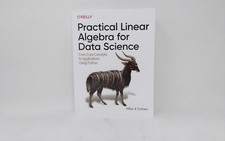 O'Reilly Media Practical Linear Algebra for Data Science Python Mike X Cohen
