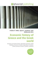 Frederic P. Miller (U. A.) | Economic History Of Greece And The Greek World