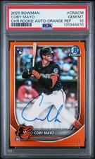 2025 Bowman Chrome Coby Mayo Rookie True Orange Auto Refractor/25🔥PSA 10🔥POP 2