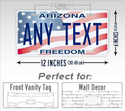 Custom Arizona Freedom License Plate American Flag AZ Replica