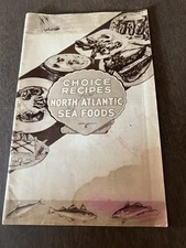 1934 Booklet Choice Recipes For North Atlantic Sea Foods Fishing Boats Fish