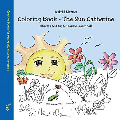 Coloring Book-The Sun Catherine -  NEW Astrid Listner 2015