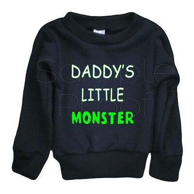 Toddlers Sweatshirt Daddy's Little Monster Halloween Funny Horror All Sizes