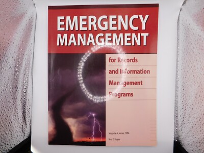 Emergency Management for Records and Information Management Programs Textbook