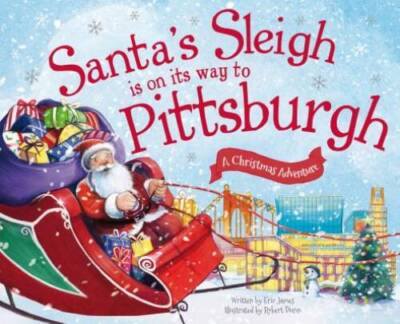 Santas Sleigh Is on Its Way to Pittsburgh: A Christmas Adventure - VERY GOOD