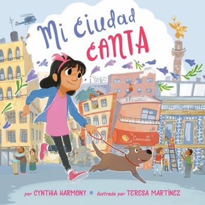Mi Ciudad Canta Hardcover Cynthia Harmony