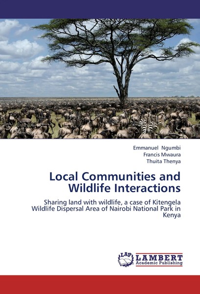 Emmanuel Ngumbi (U. A.) | Local Communities And Wildlife Interactions | Buch-image