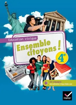 Education civique 4e Ensemble citoyens ! : Format compact - Joffrion, François