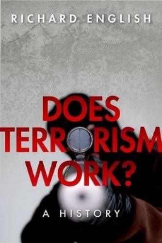 Richard English Does Terrorism Work? (Copertina rigida)