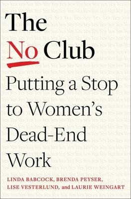 #ad #ad The No Club: Putting a Stop to Women#x27;s Dead End Work hardcover Babcock Li... $5.34