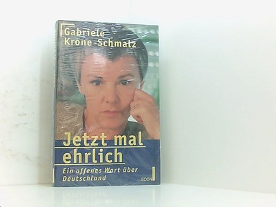 Jetzt mal ehrlich Krone-Schmalz, Gabriele: