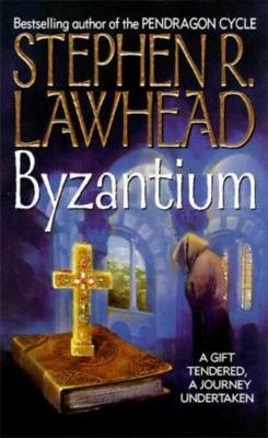 Byzantium by Lawhead, Stephen R.