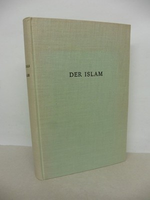 Der Islam. - Seine Geschichte, seine Lehre, sein Wissen - Emanuel Kellerhals