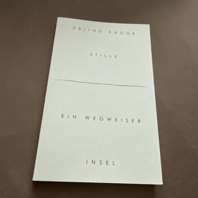 Stille: Ein Wegweiser Insel Taschenbuch Erling Kagge 139S