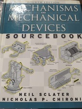 Mechanism and Mechanical Devices Sourcebook F...
