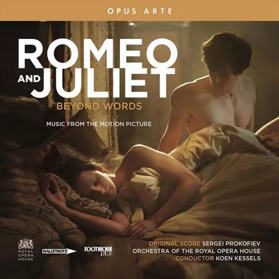 Romeo & Juliet Beyond Words, Sergei Prokofiev, Orchestra Of The Royal Opera