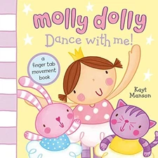 Molly Dolly: Dance with Me! Hardback Book The Fast Free Shipping