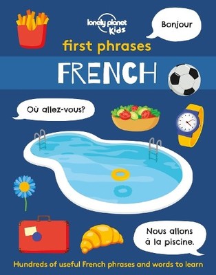 Lonely Planet Kids First Phrases - French (Taschenbuch) Lonely Planet Kids
